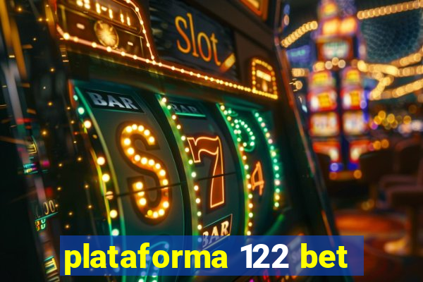 plataforma 122 bet